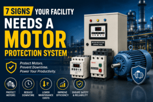7 Signs Your Facility Needs a Motor Protection System 1